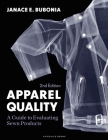 Apparel Quality: A Guide to Evaluating Sewn Products - Bundle Book + Studio Access Card By Janace E. Bubonia Cover Image
