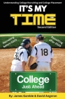 It's My Time: Understanding College Recruiting and College Placement Cover Image