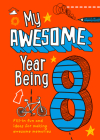 My Awesome Year Being 8 By HarperCollins UK Cover Image