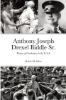 Anthony Joseph Drexel Biddle Sr.: Pioneer of Combatives in the U.S.A. By Robert H. Sabet, Fred Bauer (Foreword by) Cover Image