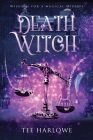Death Witch: A Paranormal Women's Fiction Novel Cover Image