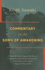 Commentary on the Song of Awakening: A Twentieth Century Japanese Zen Master's Commentary on the Seventh Century Poem by the Chinese Ch'an Master Yung By Kodo Sawaki, Tonen O'Connor (Translator) Cover Image