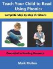 Teach Your Child to Read Using Phonics By Mark Mullen Cover Image
