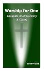 Worship for One: Thoughts on Stewardship and Giving By Sue Breland Cover Image