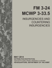 FM 3-24 Insurgencies and Countering Insurgencies By U S Army, Luc Boudreaux Cover Image