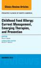 Childhood Food Allergy: Current Management, Emerging Therapies, and Prevention, an Issue of Pediatric Clinics: Volume 62-6 (Clinics: Internal Medicine #62) Cover Image