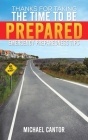 Thanks for Taking the Time to Be Prepared By Michael Cantor Cover Image