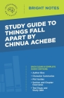 Study Guide to Things Fall Apart by Chinua Achebe Cover Image
