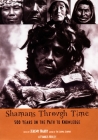 Shamans Through Time: 500 Years on the Path to Knowledge By Jeremy Narby Cover Image