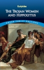 The Trojan Women and Hippolytus Cover Image