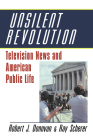 Unsilent Revolution: Television News and American Public Life, 1948-1991 (Woodrow Wilson Center Press) By Robert J. Donovan, Raymond L. Scherer Cover Image