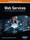 Web Services: Concepts, Methodologies, Tools, and Applications, VOL 2 Cover Image