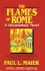 The Flames of Rome By Paul L. Maier Cover Image