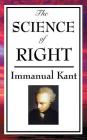 The Science of Right By Immanual Kant Cover Image