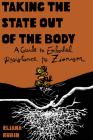 Taking the State Out of the Body: A Guide to Embodied Resistance to Zionism Cover Image