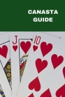 Canasta Guide: Ultimate guide on canasta for beginners, different types of player and strategy By Oscar Mayor Cover Image