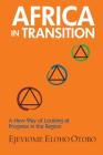 Africa in Transition: A New Way of Looking at Progress in the Region Cover Image