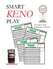 Smart Keno Play By Ronald L. Vikmyhr, Keith L. Hall Cover Image