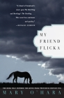 My Friend Flicka By Mary O'Hara Cover Image