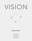 Vision: A Computational Investigation into the Human Representation and Processing of Visual Information By David Marr, Shimon Ullman (Foreword by) Cover Image