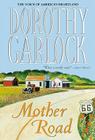 Mother Road (Route 66 Series #1) Cover Image