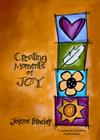 Creating Moments of Joy for the Person with Alzheimer's or Dementia By Jolene Brackey Cover Image