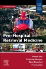 Cases in Pre-Hospital and Retrieval Medicine, 2e By Daniel Ellis, Matthew Hooper, Neel Bhanderi Cover Image