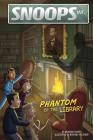Phantom of the Library (Snoops) By Brandon Terrell, Mariano Epelbaum (Illustrator) Cover Image