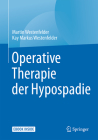 Operative Therapie Der Hypospadie [With eBook] By Martin Westenfelder, Kay Markus Westenfelder Cover Image