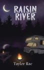 Raisin River By Taylor Rae Cover Image