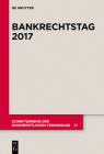 Bankrechtstag 2017 (Schriftenreihe Der Bankrechtlichen Vereinigung #39) By Peter O. Mülbert (Editor) Cover Image