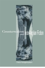 Counterrealism and Indo-Anglian Fiction By Chelva Kanaganayakam Cover Image