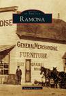 Ramona (Images of America (Arcadia Publishing)) By Richard L. Carrico Cover Image
