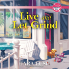 Live and Let Grind  Cover Image