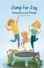 Jump For Joy: Trampolines and Triumph By Fatemeh Parishani (Illustrator), Paul F. Davis Cover Image