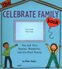 The Celebrate Family Book: You and Your Special, Wonderful, One-Of-A-Kind Family By Ellen Sabin Cover Image