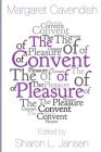 The Convent of Pleasure By Sharon L. Jansen (Editor), Margaret Cavendish Cover Image