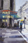 Paris Without Her: A Memoir Cover Image