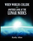 When Worlds Collide: Another Look at the Lunar Nodes Cover Image