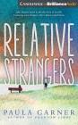 Relative Strangers By Paula Garner, Lauren Ezzo (Read by) Cover Image