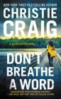 Don't Breathe a Word: Includes a bonus novella (Texas Justice #2) By Christie Craig Cover Image