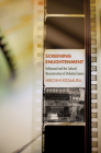 Screening Enlightenment: Hollywood and the Cultural Reconstruction of Defeated Japan (United States in the World) By Hiroshi Kitamura Cover Image