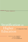 Stratification in Higher Education: A Comparative Study (Studies in Social Inequality) By Yossi Shavit (Editor), Richard Arum (Editor), Adam Gamoran (Editor) Cover Image