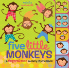 Five Little Monkeys: A Fingers & Toes Nursery Rhyme Book (Fingers & Toes Nursery Rhymes) Cover Image