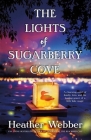 The Lights of Sugarberry Cove By Heather Webber Cover Image