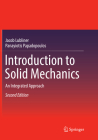 Introduction to Solid Mechanics: An Integrated Approach Cover Image