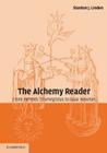 The Alchemy Reader By Stanton J. Linden (Editor) Cover Image