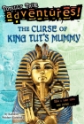 The Curse of King Tut's Mummy (Totally True Adventures): How a Lost Tomb Was Found By Kathleen Weidner Zoehfeld, James Nelson (Illustrator) Cover Image