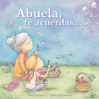 Abuela, te acuerdas… / Grandma Forgets By Paul Russell Cover Image