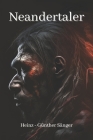 Neandertaler By Heinz -. Günther Sänger Cover Image